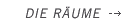 Die R&auml;ume